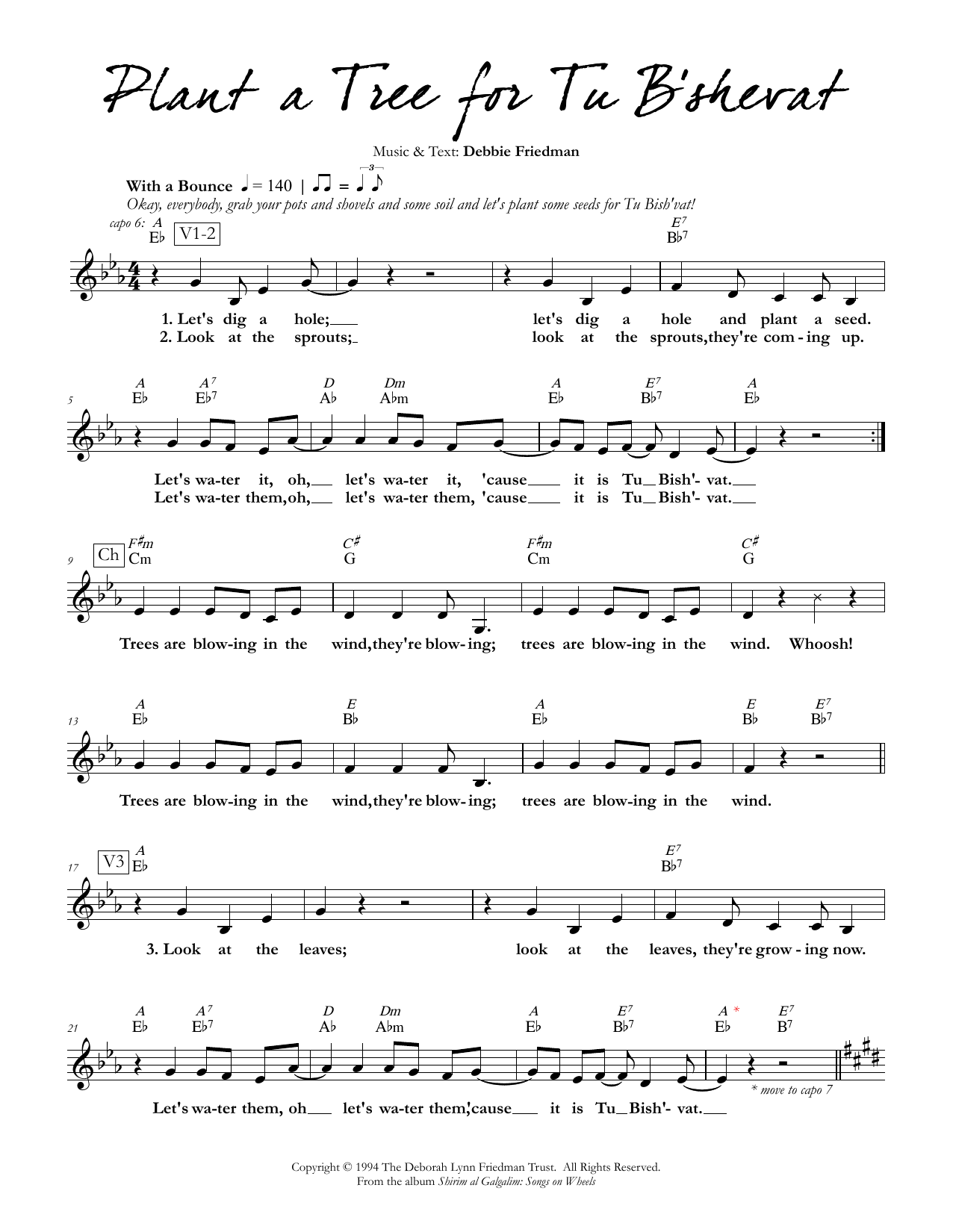 Learn to play Debbie Friedman Plant a Tree for Tu B'shevat sheet music for Lead Sheet / Fake Book in minutes. Price: 5.9900$ Debbie Friedman Plant a Tree for Tu B'shevat sheet music notes and chords arranged for Lead Sheet / Fake Book