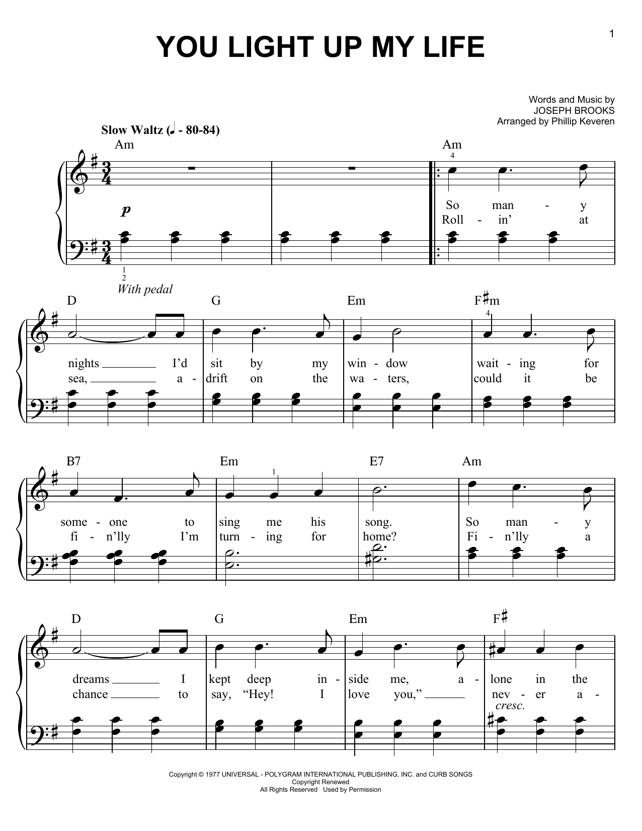 Learn to play Phillip Keveren You Light Up My Life sheet music for Easy Piano in minutes. Price: 6.9900$ Phillip Keveren You Light Up My Life sheet music notes and chords arranged for Easy Piano