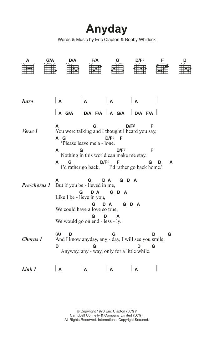 Learn to play Eric Clapton Anyday sheet music for Guitar Chords/Lyrics in minutes. Price: 4.4900$ Eric Clapton Anyday sheet music notes and chords arranged for Guitar Chords/Lyrics
