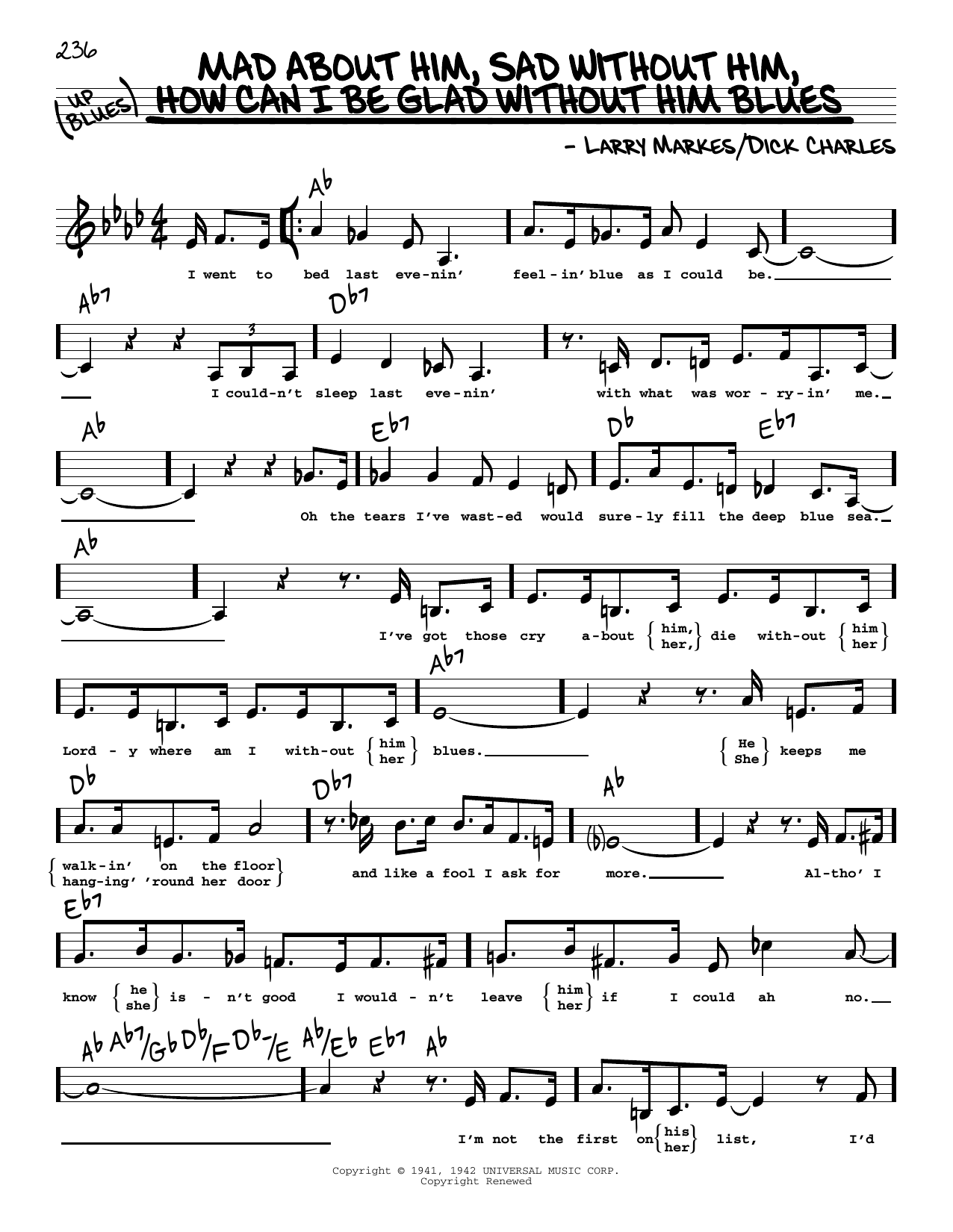 Learn to play Dick Hyman Mad About Him, Sad Without Him, How Can I Be Glad Without Him Blues (Low Voice) sheet music for Real Book – Melody, Lyrics & Chords in minutes. Price: 5.9900$ Dick Hyman Mad About Him, Sad Without Him, How Can I Be Glad Without Him Blues (Low Voice) sheet music notes and chords arranged for Real Book – Melody, Lyrics & Chords