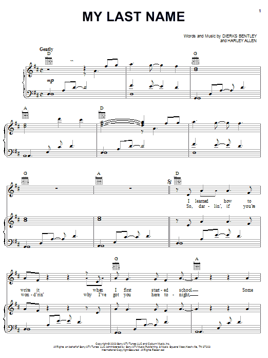 Learn to play Dierks Bentley My Last Name sheet music for Piano, Vocal & Guitar Chords (Right-Hand Melody) in minutes. Price: 7.8900$ Dierks Bentley My Last Name sheet music notes and chords arranged for Piano, Vocal & Guitar Chords (Right-Hand Melody)