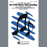 Download or print Andrew Lloyd Webber As If We Never Said Goodbye (from Sunset Boulevard) (arr. Mac Huff) Sheet Music Printable PDF 11-page score for Musical/Show / arranged SATB Choir SKU: 1784854