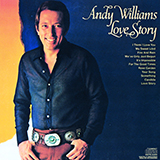 Download or print Andy Williams Where Do I Begin (theme from Love Story) Sheet Music Printable PDF 2-page score for Film/TV / arranged Piano Chords/Lyrics SKU: 44285