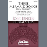 Download or print Antonín Dvorák Three Mermaid Songs (from Rusalka) Sheet Music Printable PDF 38-page score for Concert / arranged SSA Choir SKU: 1793415