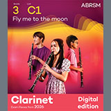 Download or print Bart Howard Fly me to the moon (Grade 3, list C1, from the ABRSM Clarinet Syllabus from 2026) Sheet Music Printable PDF 4-page score for Classical / arranged Clarinet Solo SKU: 1765025