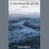 Download or print Benjamin Harlan In The Sweet By And By Sheet Music Printable PDF 10-page score for Sacred / arranged SATB Choir SKU: 2271058