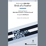 Download or print Billie Eilish Birds Of A Feather (arr. Mark Brymer) Sheet Music Printable PDF 11-page score for Pop / arranged SATB Choir SKU: 1637013