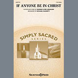 Download or print Bonnie Lynn Arbaugh If Anyone Be In Christ (arr. Michael Barrett) Sheet Music Printable PDF 10-page score for Sacred / arranged 2-Part Choir SKU: 2012430