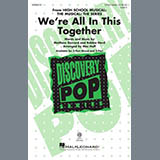 Download or print Cast of High School Musical: The Musical: The Series We're All In This Together (from High School Musical: The Musical: The Series) (arr. Mac Huff) Sheet Music Printable PDF 13-page score for Children / arranged 3-Part Mixed Choir SKU: 474240