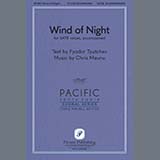 Download or print Chris Maunu Wind of Night Sheet Music Printable PDF 15-page score for Concert / arranged SATB Choir SKU: 1686706