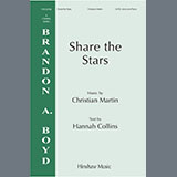 Download or print Christian Martin Share The Stars Sheet Music Printable PDF 11-page score for Concert / arranged SATB Choir SKU: 1541172