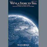 Download or print Cindy Berry We've A Story To Tell Sheet Music Printable PDF 10-page score for Sacred / arranged SATB Choir SKU: 176163