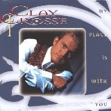 Download or print Clay Crosse My Place Is With You Sheet Music Printable PDF 5-page score for Pop / arranged Piano & Vocal SKU: 58550