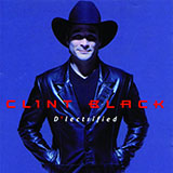 Download or print Clint Black When I Said I Do Sheet Music Printable PDF 5-page score for Country / arranged Piano, Vocal & Guitar Chords (Right-Hand Melody) SKU: 165033