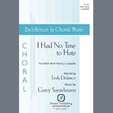Download or print Corey Santelmann I Had No Time To Hate Sheet Music Printable PDF 10-page score for Concert / arranged SSAA Choir SKU: 1684782