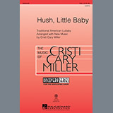 Download or print Cristi Cary Miller Hush, Little Baby Sheet Music Printable PDF 10-page score for Concert / arranged SSA Choir SKU: 88763