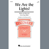 Download or print Cristi Cary Miller We Are The Lights! Sheet Music Printable PDF 13-page score for Inspirational / arranged 3-Part Mixed Choir SKU: 1607693