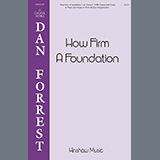Download or print Dan Forrest How Firm A Foundation Sheet Music Printable PDF 9-page score for Concert / arranged SATB Choir SKU: 1628251