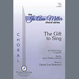 Download or print Daniel Lee Pederson The Gift To Sing Sheet Music Printable PDF 11-page score for Concert / arranged SATB Choir SKU: 1914076