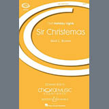 Download or print David Brunner Sir Christemas Sheet Music Printable PDF 19-page score for Christmas / arranged SATB Choir SKU: 1867221