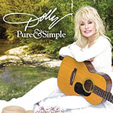 Download or print Dolly Parton Pure And Simple Sheet Music Printable PDF 6-page score for Pop / arranged Piano, Vocal & Guitar Chords (Right-Hand Melody) SKU: 175206