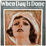 Download or print Dr. Robert Katscher When Day Is Done Sheet Music Printable PDF 5-page score for Pop / arranged Piano, Vocal & Guitar Chords SKU: 117737
