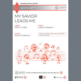 Download or print Duane Funderburk My Savior Leads Me Sheet Music Printable PDF 11-page score for Sacred / arranged Choir SKU: 1994683
