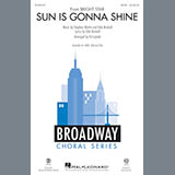 Download or print Ed Lojeski Sun Is Gonna Shine Sheet Music Printable PDF 14-page score for Pop / arranged SAB Choir SKU: 178255