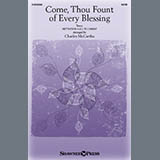Download or print Elvina M. Hall Come, Thou Fount Of Every Blessing (arr. Charles McCartha) Sheet Music Printable PDF 9-page score for Sacred / arranged SATB Choir SKU: 2073168