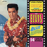 Download or print Elvis Presley Blue Hawaii Sheet Music Printable PDF 2-page score for Pop / arranged Easy Guitar SKU: 1386917