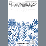 Download or print Fred Kaan Let Us Talents And Tongues Employ (arr. John Leavitt) Sheet Music Printable PDF 10-page score for Sacred / arranged SATB Choir SKU: 574626