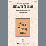 Download or print George Frideric Handel Arm, Arm Ye Brave (arr. John Leavitt) Sheet Music Printable PDF 13-page score for Concert / arranged TTB Choir SKU: 414528