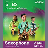 Download or print George Michael Careless Whisper (Grade 5, list B2, from the ABRSM Saxophone Syllabus from 2026) Sheet Music Printable PDF 7-page score for Classical / arranged Alto Sax Solo SKU: 1766833