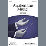 Download or print Greg Gilpin Awaken The Music Sheet Music Printable PDF 11-page score for Concert / arranged SATB Choir SKU: 94644