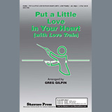 Download or print Greg Gilpin Put A Little Love In Your Heart (with Love Train) Sheet Music Printable PDF 9-page score for Pop / arranged 2-Part Choir SKU: 1198639