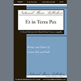 Download or print Gwen McLeod Hall Et in Terra Pax Sheet Music Printable PDF 14-page score for Concert / arranged SATB divisi Choir SKU: 1728235