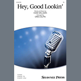 Download or print Hank Williams Hey, Good Lookin' (arr. Greg Gilpin) Sheet Music Printable PDF 10-page score for Country / arranged 2-Part Choir SKU: 1666033