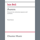 Download or print Iain Bell Aurora (Vocal score) Sheet Music Printable PDF 31-page score for Classical / arranged Piano & Vocal SKU: 1627814