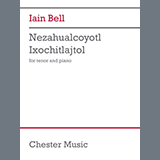 Download or print Iain Bell Nezahualcoyotl Ixochitlajtol Sheet Music Printable PDF 17-page score for Classical / arranged Piano & Vocal SKU: 1633825