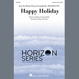 Download or print Irving Berlin Happy Holiday (arr. Roger Emerson) Sheet Music Printable PDF 7-page score for Christmas / arranged Choir SKU: 1881935
