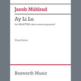 Download or print Jacob Mühlrad Ay Li Lu Sheet Music Printable PDF 43-page score for Classical / arranged Choir SKU: 1645711