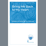 Download or print Jim Papoulis Bring Me Back To My Heart Sheet Music Printable PDF 11-page score for Children / arranged Choir SKU: 1636123