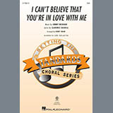 Download or print Jimmy McHugh I Can't Believe That You're In Love With Me (arr. Kirby Shaw) Sheet Music Printable PDF 11-page score for Jazz / arranged SAB Choir SKU: 1675746