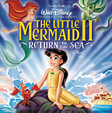 Download or print Jodi Benson Finale (Here On The Land And Sea) (from The Little Mermaid II: Return To The Sea) Sheet Music Printable PDF 5-page score for Disney / arranged Piano, Vocal & Guitar Chords (Right-Hand Melody) SKU: 28455
