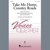 Download or print John Denver Take Me Home, Country Roads (arr. Roger Emerson) Sheet Music Printable PDF 10-page score for Folk / arranged 2-Part Choir SKU: 1255185