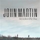 Download or print John Martin Anywhere For You Sheet Music Printable PDF 5-page score for Pop / arranged Piano, Vocal & Guitar Chords SKU: 118513