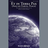 Download or print John Purifoy Et In Terra Pax (And On Earth, Peace) Sheet Music Printable PDF 9-page score for Christmas / arranged SATB Choir SKU: 80928