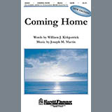 Download or print Joseph M. Martin Coming Home Sheet Music Printable PDF 10-page score for Concert / arranged SATB Choir SKU: 1531279
