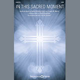 Download or print Joseph M. Martin In This Sacred Moment Sheet Music Printable PDF 9-page score for Sacred / arranged SATB Choir SKU: 2012429