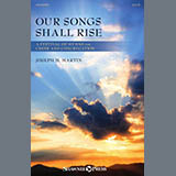 Download or print Joseph M. Martin Our Songs Shall Rise Sheet Music Printable PDF 117-page score for Easter / arranged SATB Choir SKU: 1886349